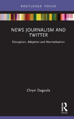 News Journalism and Twitter