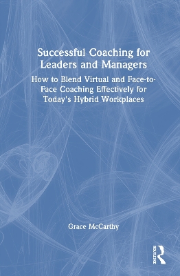 Successful Coaching for Leaders and Managers