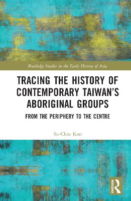 Tracing the History of Contemporary Taiwan's Aboriginal Groups