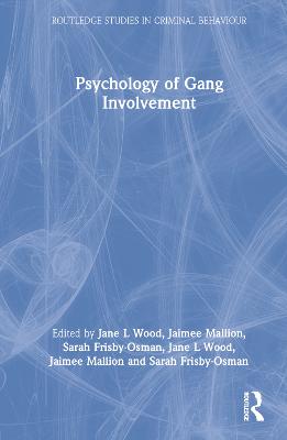 Psychology of Gang Involvement