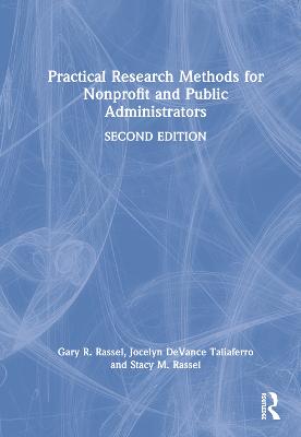 Practical Research Methods for Nonprofit and Public Administrators