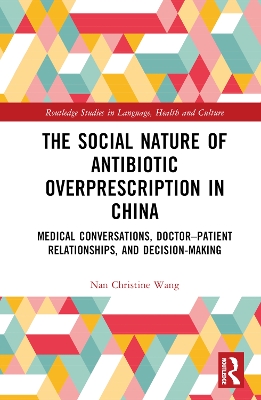 The Social Nature of Antibiotic Overprescription in China