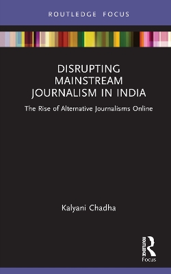Disrupting Mainstream Journalism in India