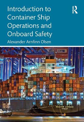 Introduction to Container Ship Operations and Onboard Safety