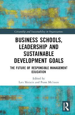 Business Schools, Leadership and the Sustainable Development Goals