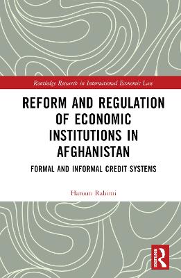 Reform and Regulation of Economic Institutions in Afghanistan