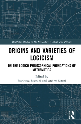 Origins and Varieties of Logicism