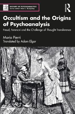 Occultism and the Origins of Psychoanalysis