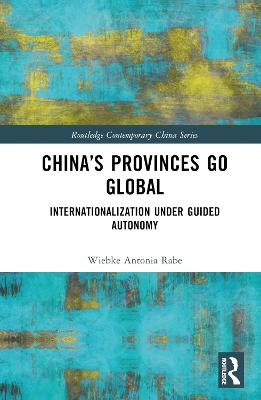 China's Provinces Go Global