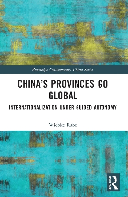 China's Provinces Go Global