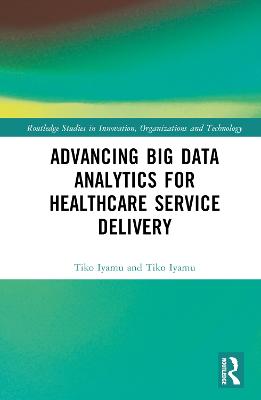 Advancing Big Data Analytics for Healthcare Service Delivery