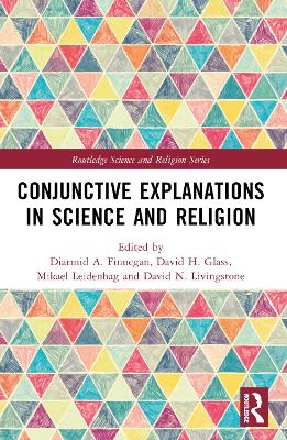 Conjunctive Explanations in Science and Religion