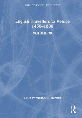 English Travellers to Venice 1450 -1600