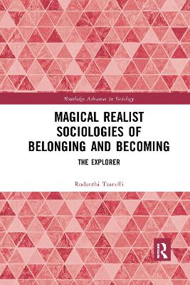 Magical Realist Sociologies of Belonging and Becoming