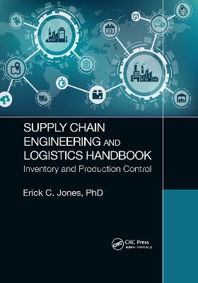 Supply Chain Engineering and Logistics Handbook