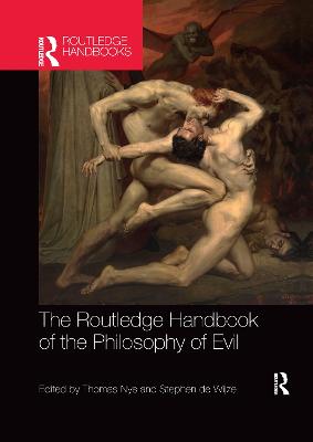 Routledge Handbook of the Philosophy of Evil