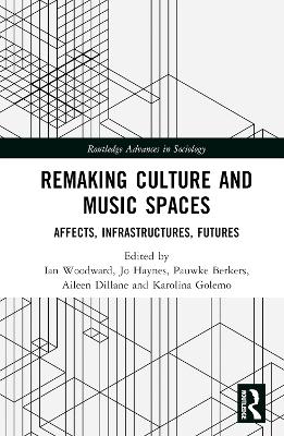 Remaking Culture and Music Spaces