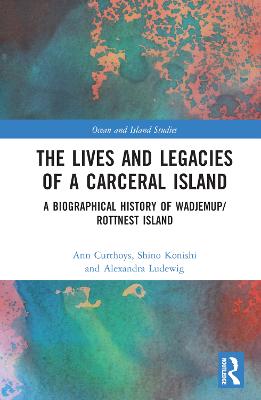 Lives and Legacies of a Carceral Island