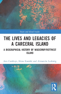 Lives and Legacies of a Carceral Island