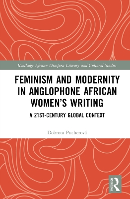 Feminism and Modernity in Anglophone African Women's Writing