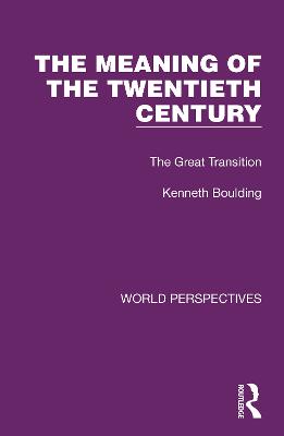 Meaning of the Twentieth Century