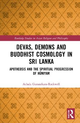 Devas, Demons and Buddhist Cosmology in Sri Lanka