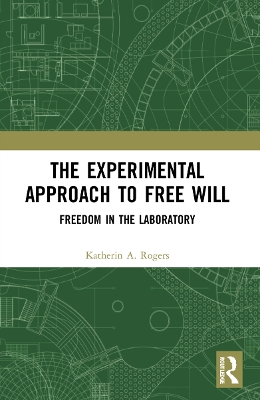 The Experimental Approach to Free Will