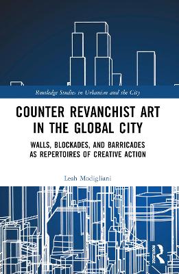 Counter Revanchist Art in the Global City