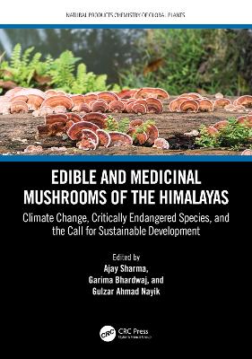 Edible and Medicinal Mushrooms of the Himalayas