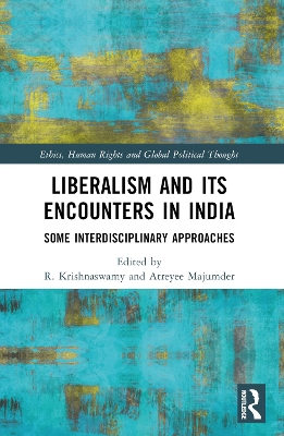 Liberalism and its Encounters in India