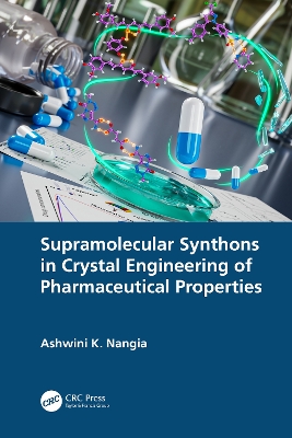 Supramolecular Synthons in Crystal Engineering of Pharmaceutical Properties