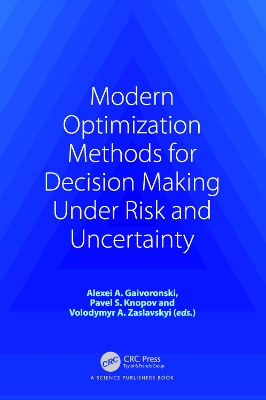 Modern Optimization Methods for Decision Making Under Risk and Uncertainty