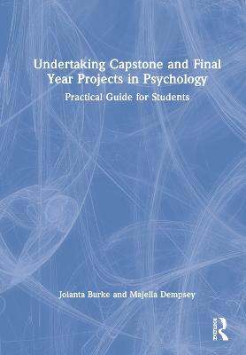 Undertaking Capstone and Final Year Projects in Psychology