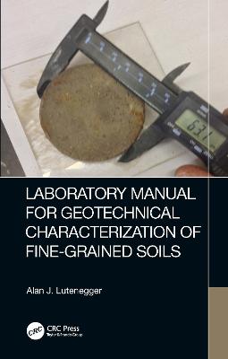 Laboratory Manual for Geotechnical Characterization of Fine-Grained Soils