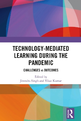 Technology-mediated Learning During the Pandemic