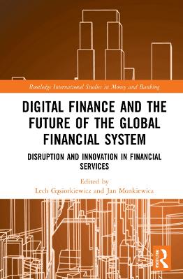 Digital Finance and the Future of the Global Financial System