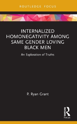 Internalized Homonegativity Among Same Gender Loving Black Men