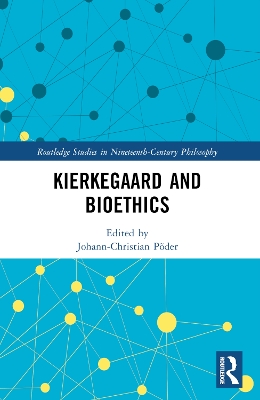 Kierkegaard and Bioethics