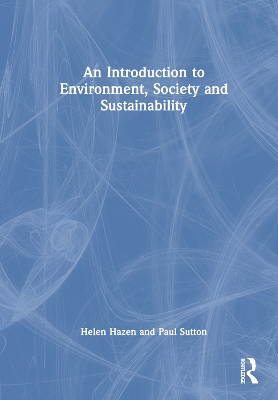 An Introduction to Environment, Society and Sustainability