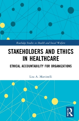 Stakeholders and Ethics in Healthcare