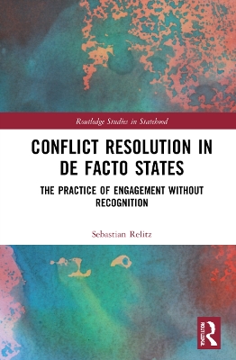 Conflict Resolution in De Facto States