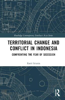 Territorial Change and Conflict in Indonesia