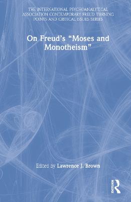 On Freud's "Moses and Monotheism"