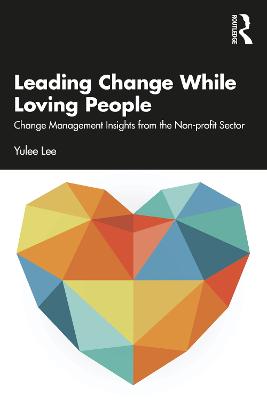 Leading Change While Loving People