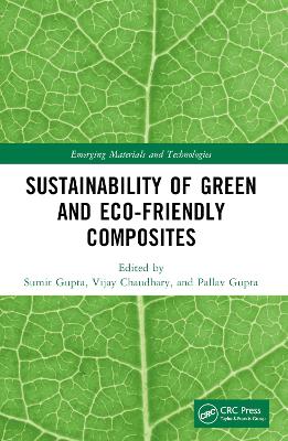 Sustainability of Green and Eco-friendly Composites