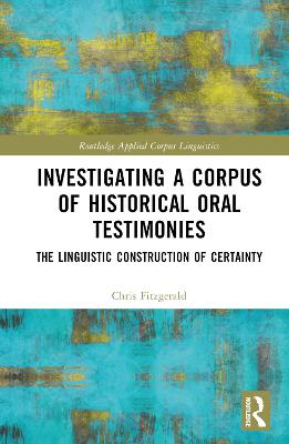 Investigating a Corpus of Historical Oral Testimonies