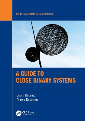 Guide to Close Binary Systems