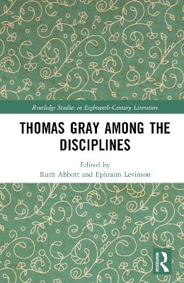 Thomas Gray among the Disciplines