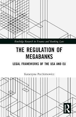 The Regulation of Megabanks