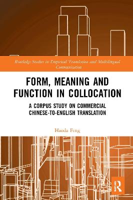 Form, Meaning and Function in Collocation
